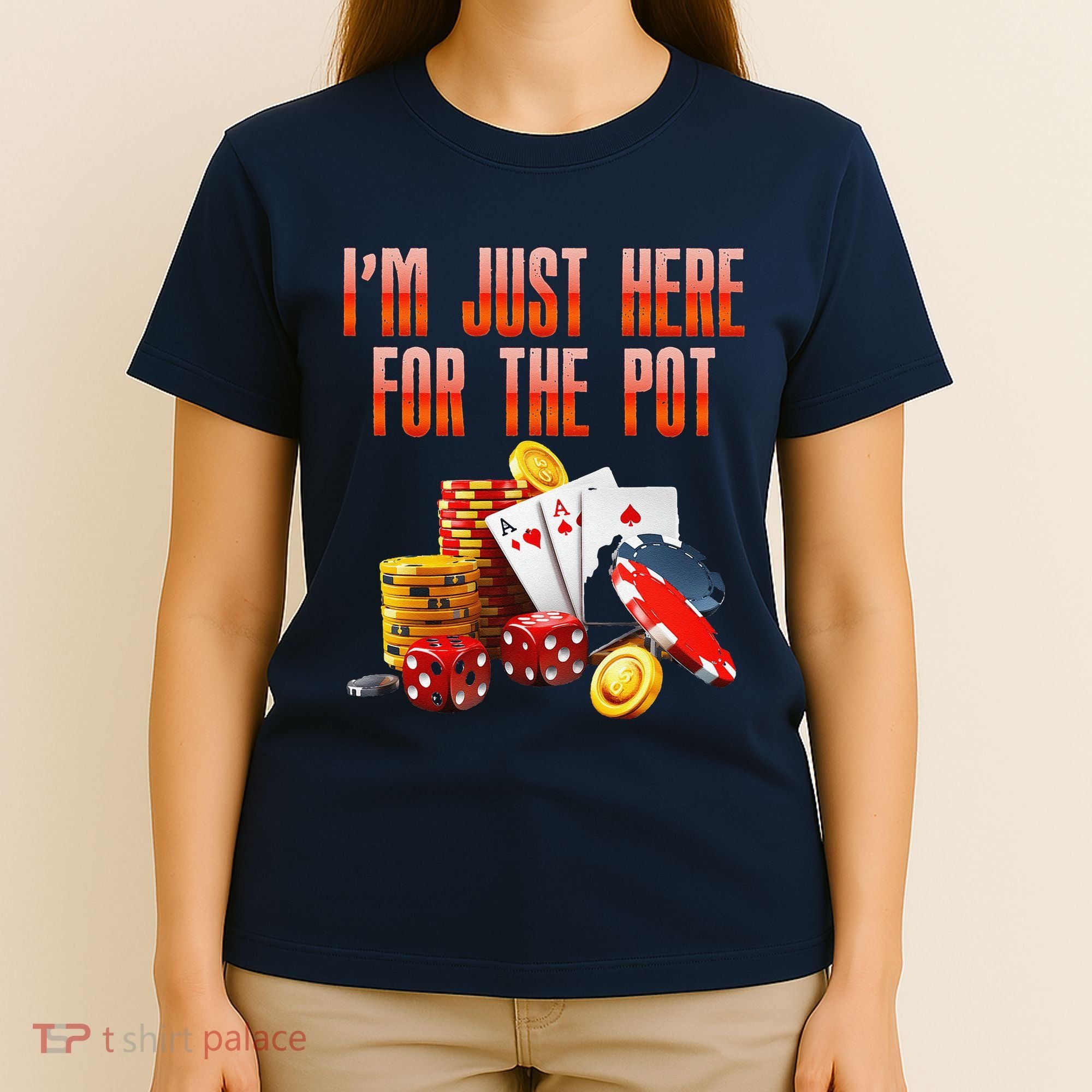 Poker Player IM Just Here For The Pot Funny Texas Holdem T-Shirt