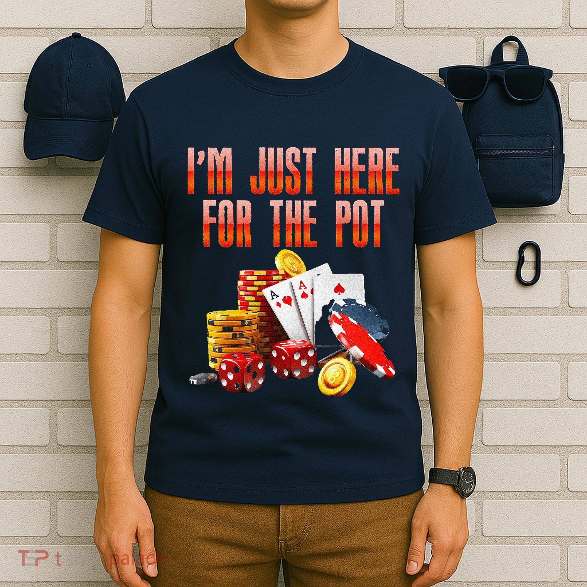 Poker Player IM Just Here For The Pot Funny Texas Holdem T-Shirt