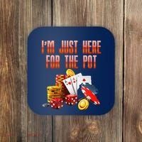 Poker Player IM Just Here For The Pot Funny Texas Holdem Coaster thumb 0
