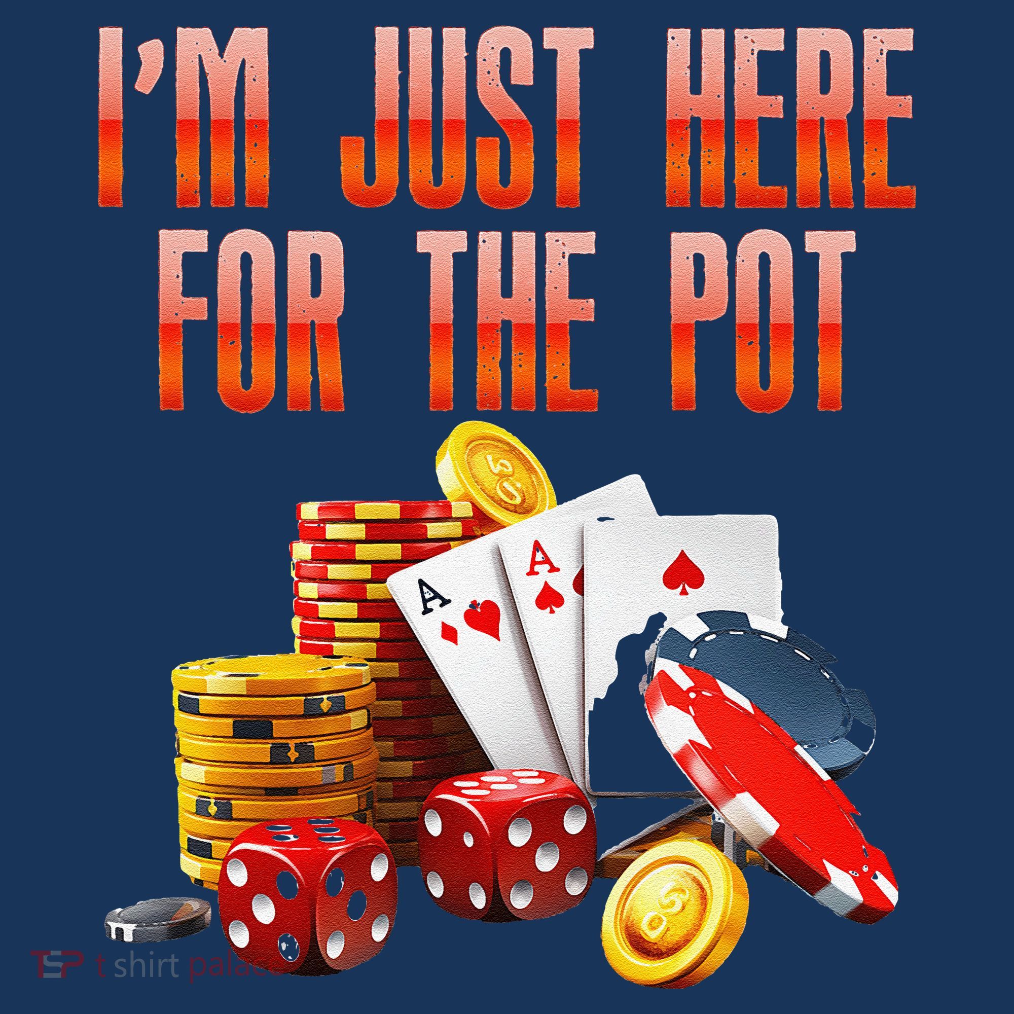 Poker Player IM Just Here For The Pot Funny Texas Holdem Women's Hoodie