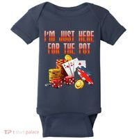 Poker Player IM Just Here For The Pot Funny Texas Holdem Baby Bodysuit thumb 0