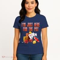 Poker Player IM Just Here For The Pot Funny Texas Holdem Women's T-Shirt thumb 4