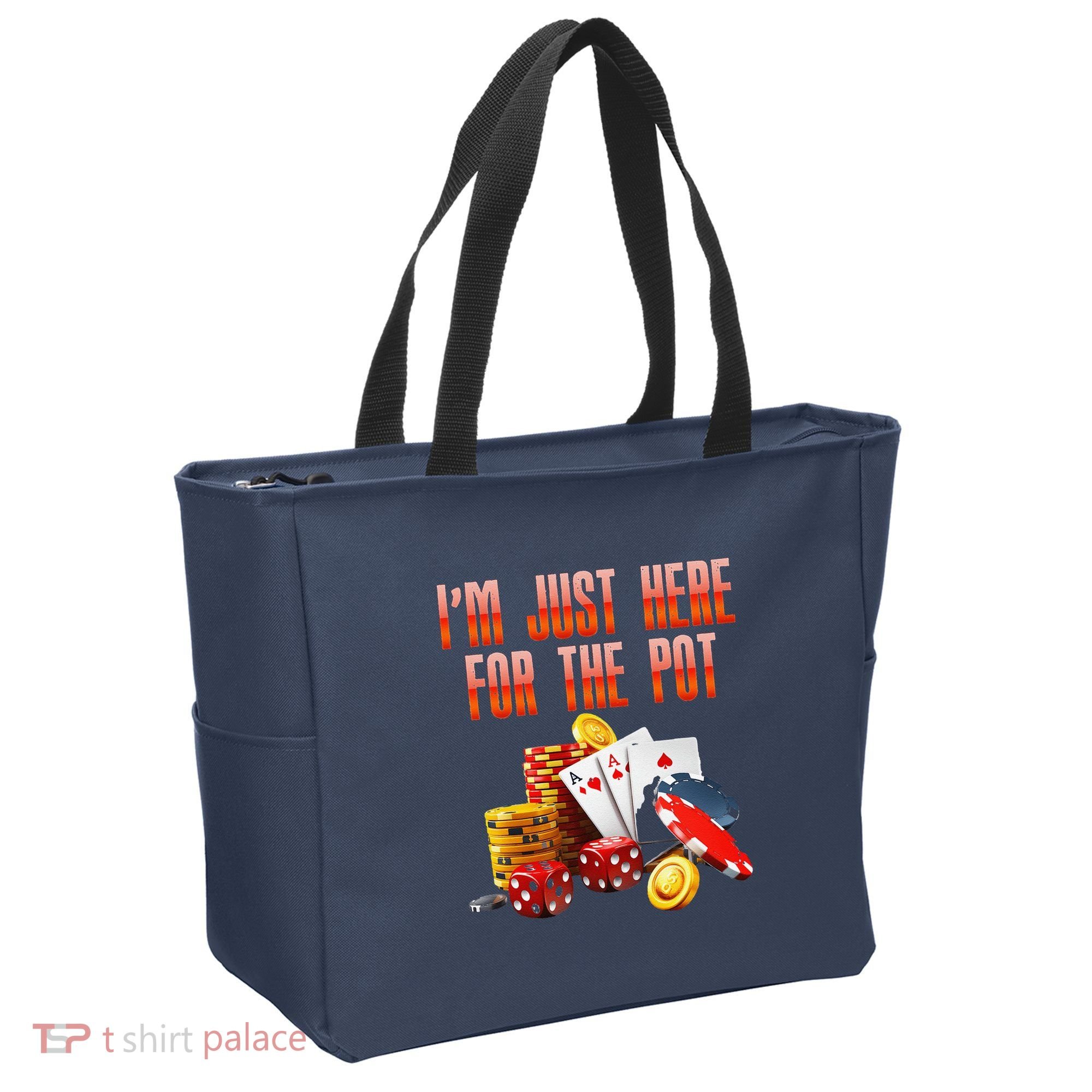 Poker Player IM Just Here For The Pot Funny Texas Holdem Tote Bag