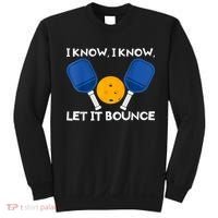 PicklBall Paddle I Know Let It Bounce Sweatshirt thumb 0