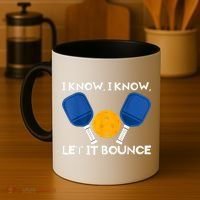 PicklBall Paddle I Know Let It Bounce Coffee Mug thumb 4