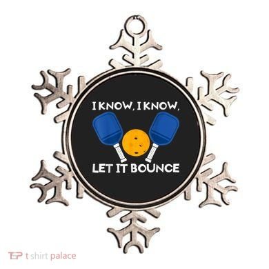 PicklBall Paddle I Know Let It Bounce Ornament