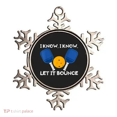 PicklBall Paddle I Know Let It Bounce Ornament