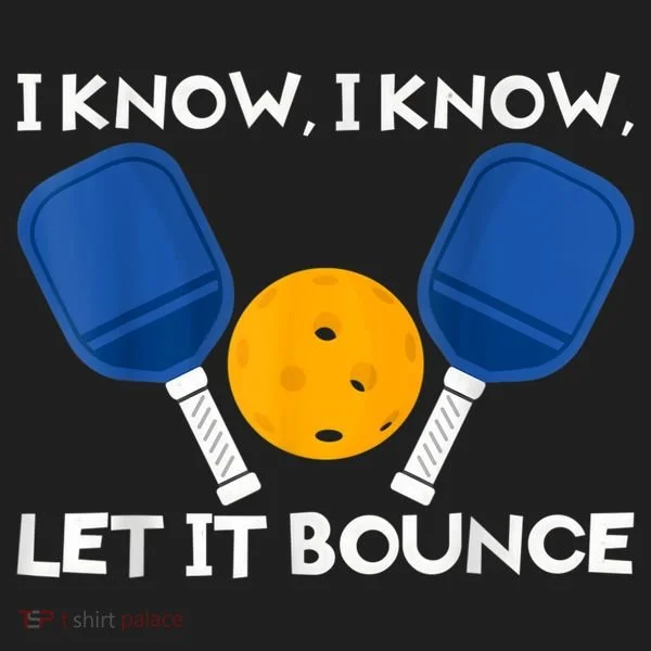 PicklBall Paddle I Know Let It Bounce Golf Towel