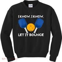 PicklBall Paddle I Know Let It Bounce Kids Sweatshirt thumb 0