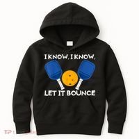 PicklBall Paddle I Know Let It Bounce Kids Hoodie thumb 0