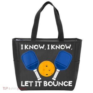 PicklBall Paddle I Know Let It Bounce Bag