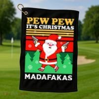 Pew Pew Its Christmas Mudafakas Funny Santa Claus Game Golf Towel thumb 1