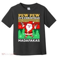 Pew Pew Its Christmas Mudafakas Funny Santa Claus Game Toddler T-Shirt thumb 0