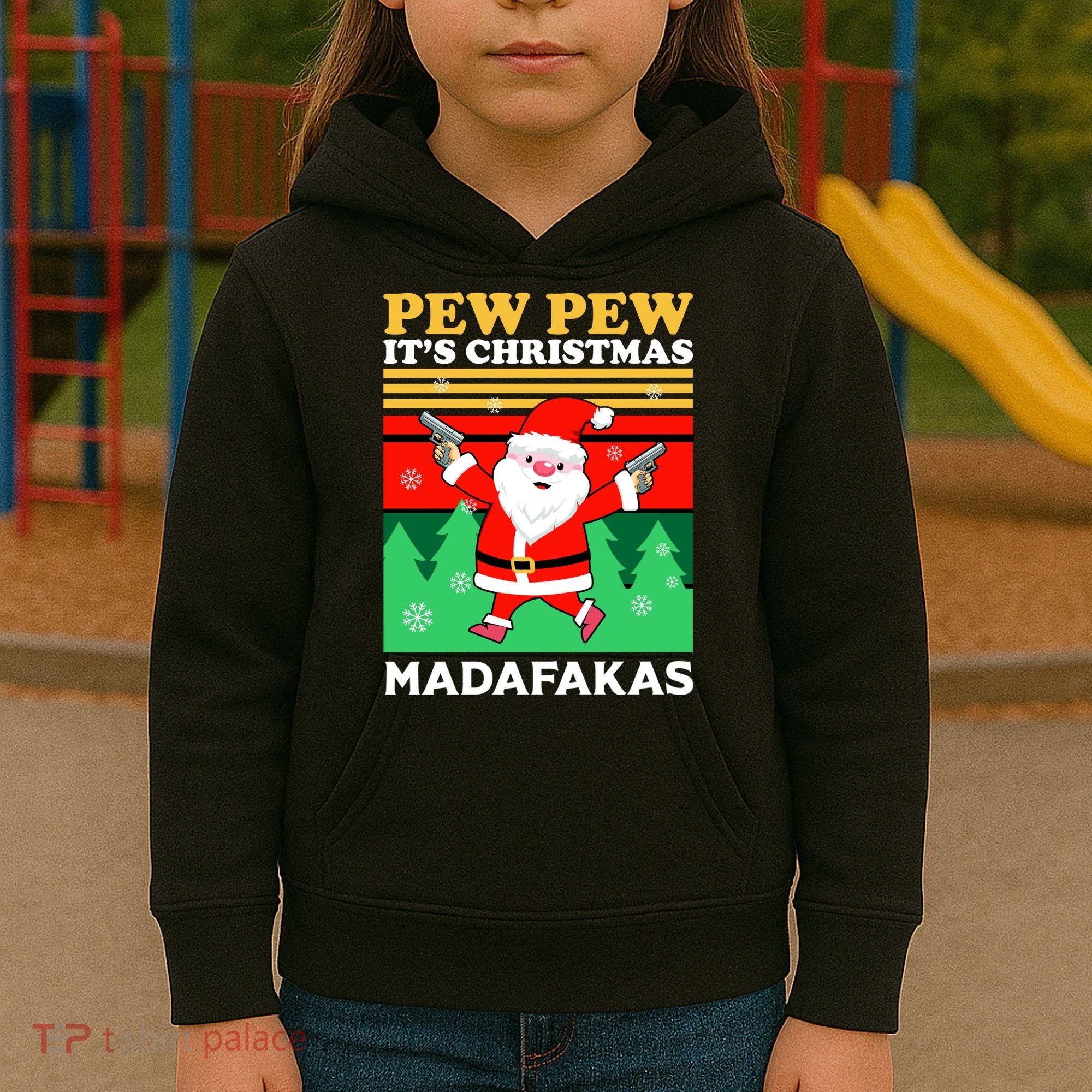Pew Pew Its Christmas Mudafakas Funny Santa Claus Game Kids Hoodie