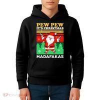Pew Pew Its Christmas Mudafakas Funny Santa Claus Game Kids Hoodie thumb 4