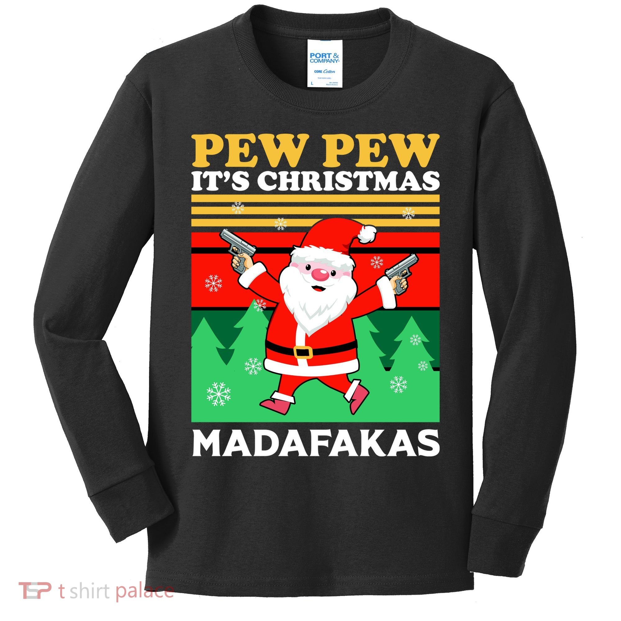 Pew Pew Its Christmas Mudafakas Funny Santa Claus Game Kids Long Sleeve Shirt