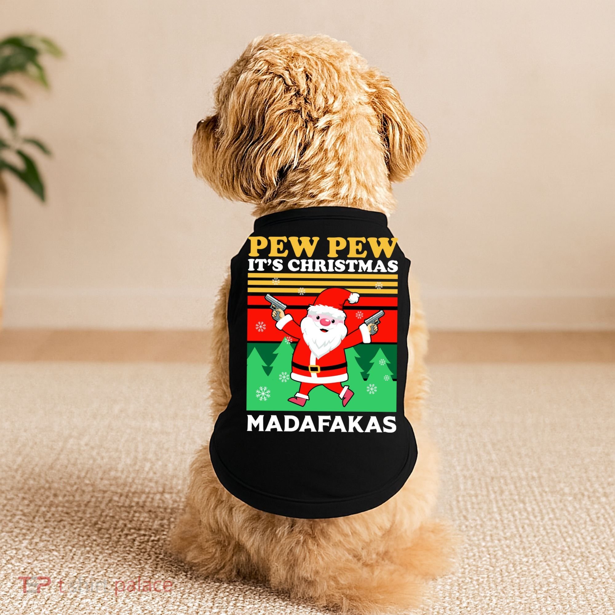 Pew Pew Its Christmas Mudafakas Funny Santa With Guns Game Doggie Tank