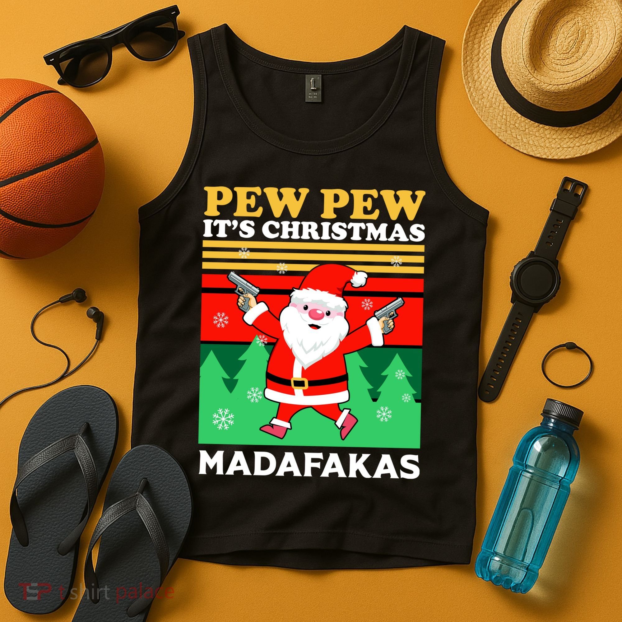 Pew Pew Its Christmas Mudafakas Funny Santa With Guns Game Tank Top