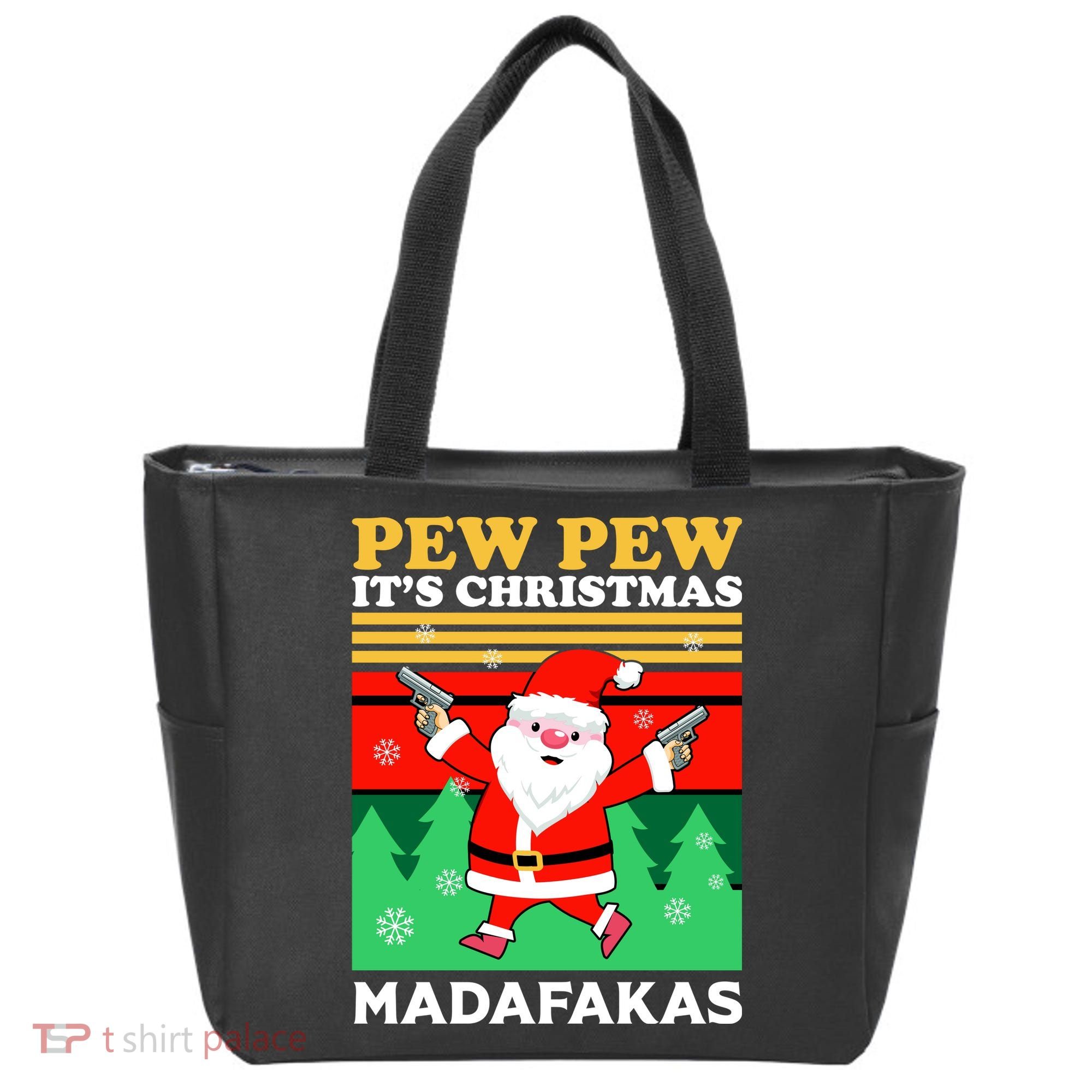 Pew Pew Its Christmas Mudafakas Funny Santa With Guns Game Tote Bag