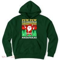 Pew Pew Its Christmas Mudafakas Funny Santa With Guns Game Hoodie thumb 0