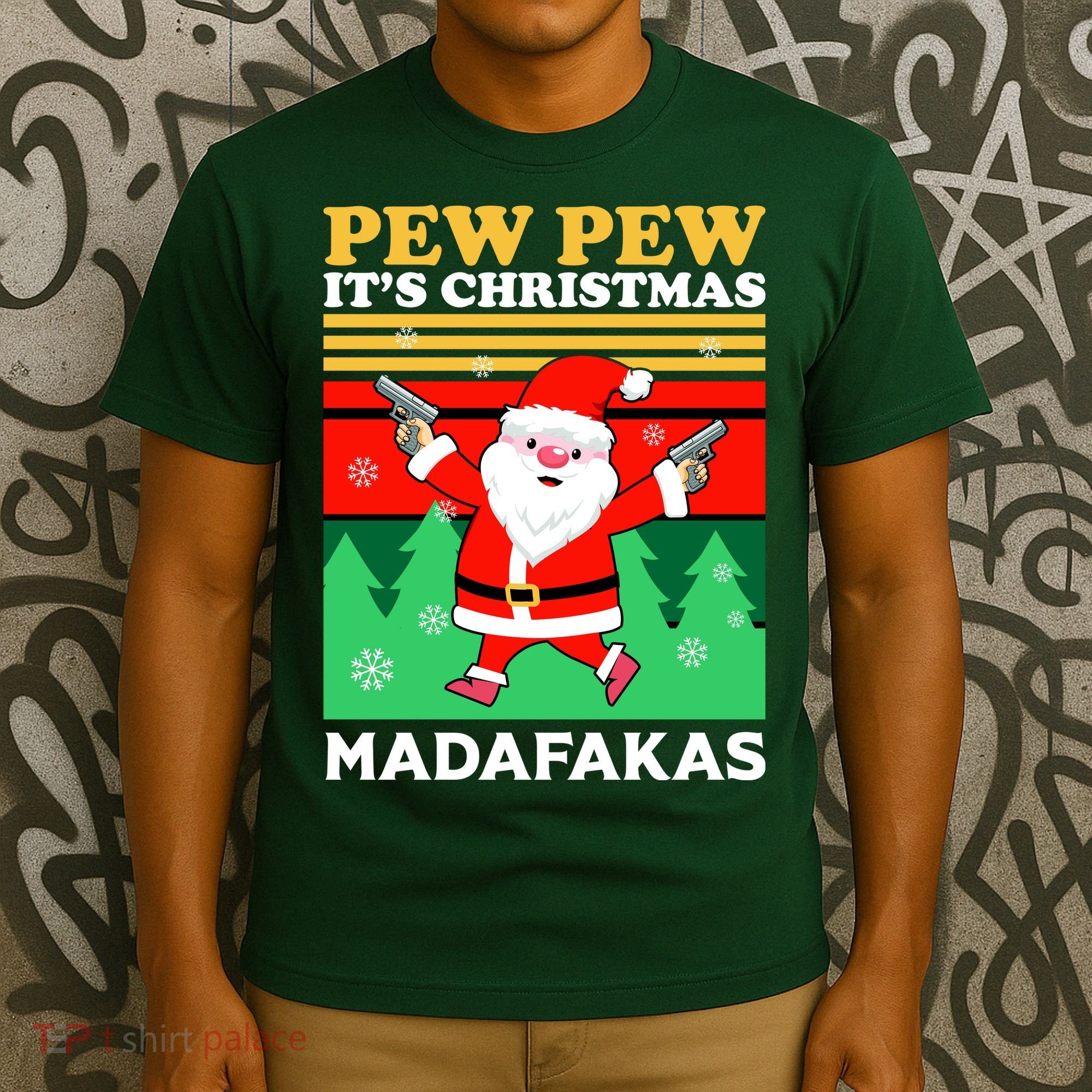 Pew Pew Its Christmas Mudafakas Funny Santa With Guns Game T-Shirt