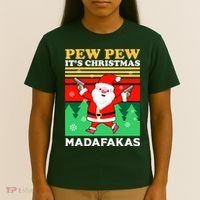 Pew Pew Its Christmas Mudafakas Funny Santa With Guns Game T-Shirt thumb 4
