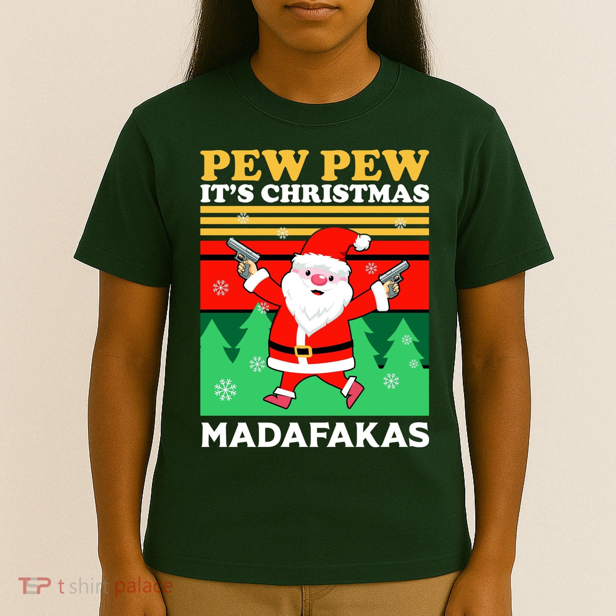 Pew Pew Its Christmas Mudafakas Funny Santa With Guns Game T-Shirt