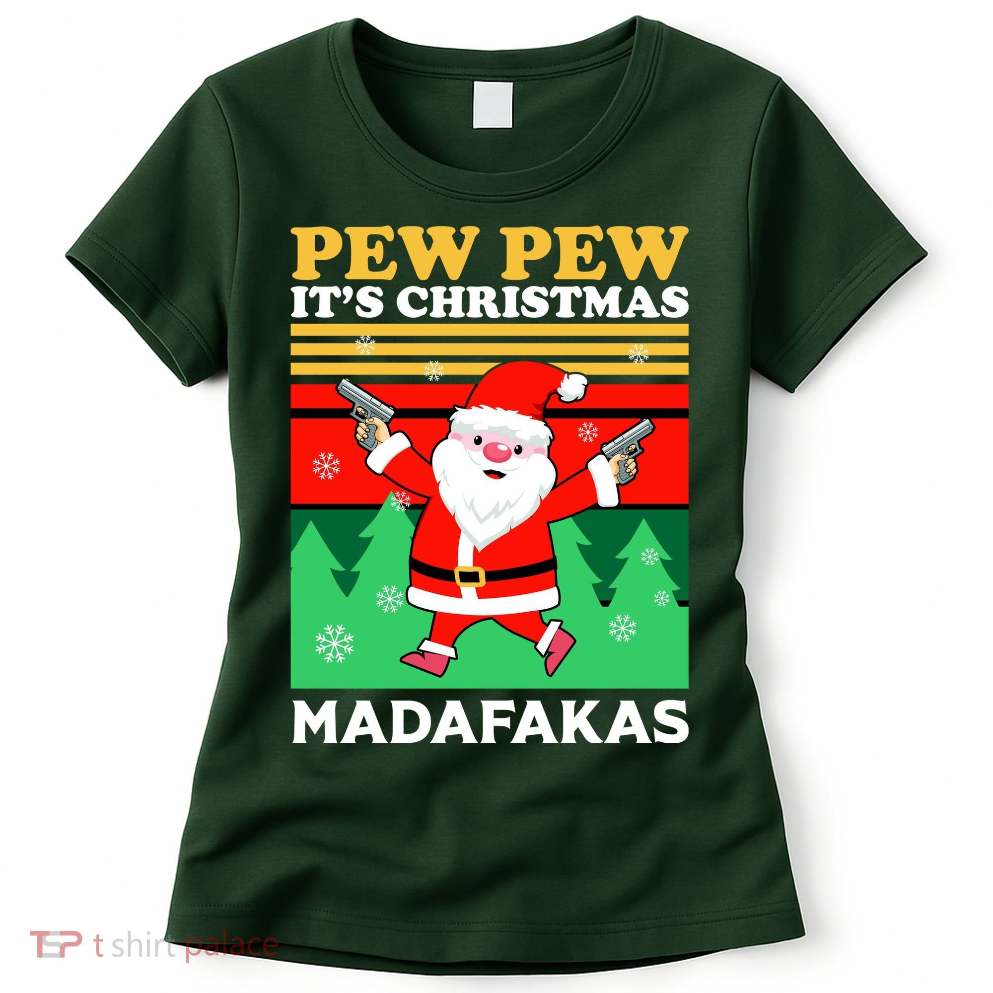 Pew Pew Its Christmas Mudafakas Funny Santa With Guns Game Women's T-Shirt