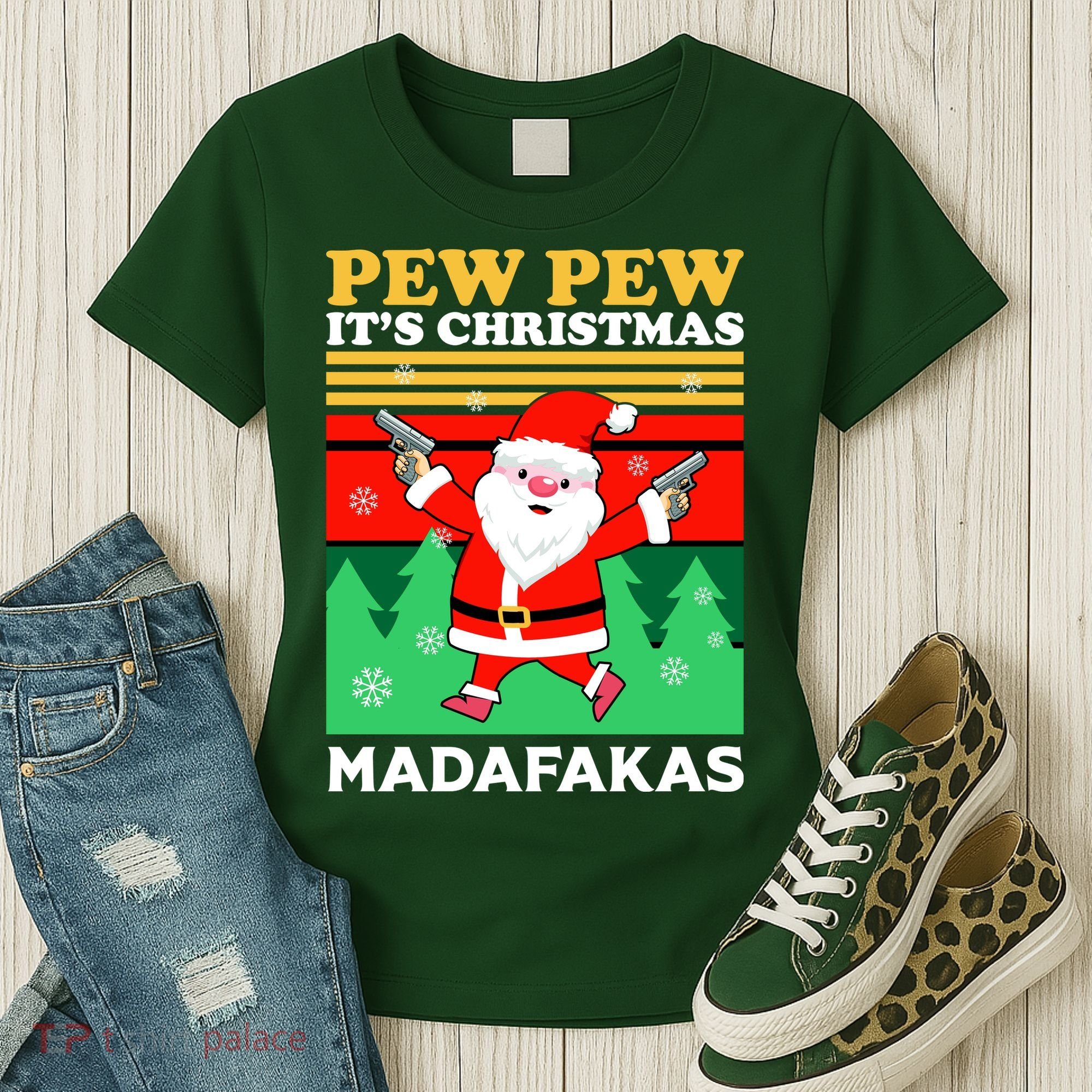Pew Pew Its Christmas Mudafakas Funny Santa With Guns Game Women's T-Shirt