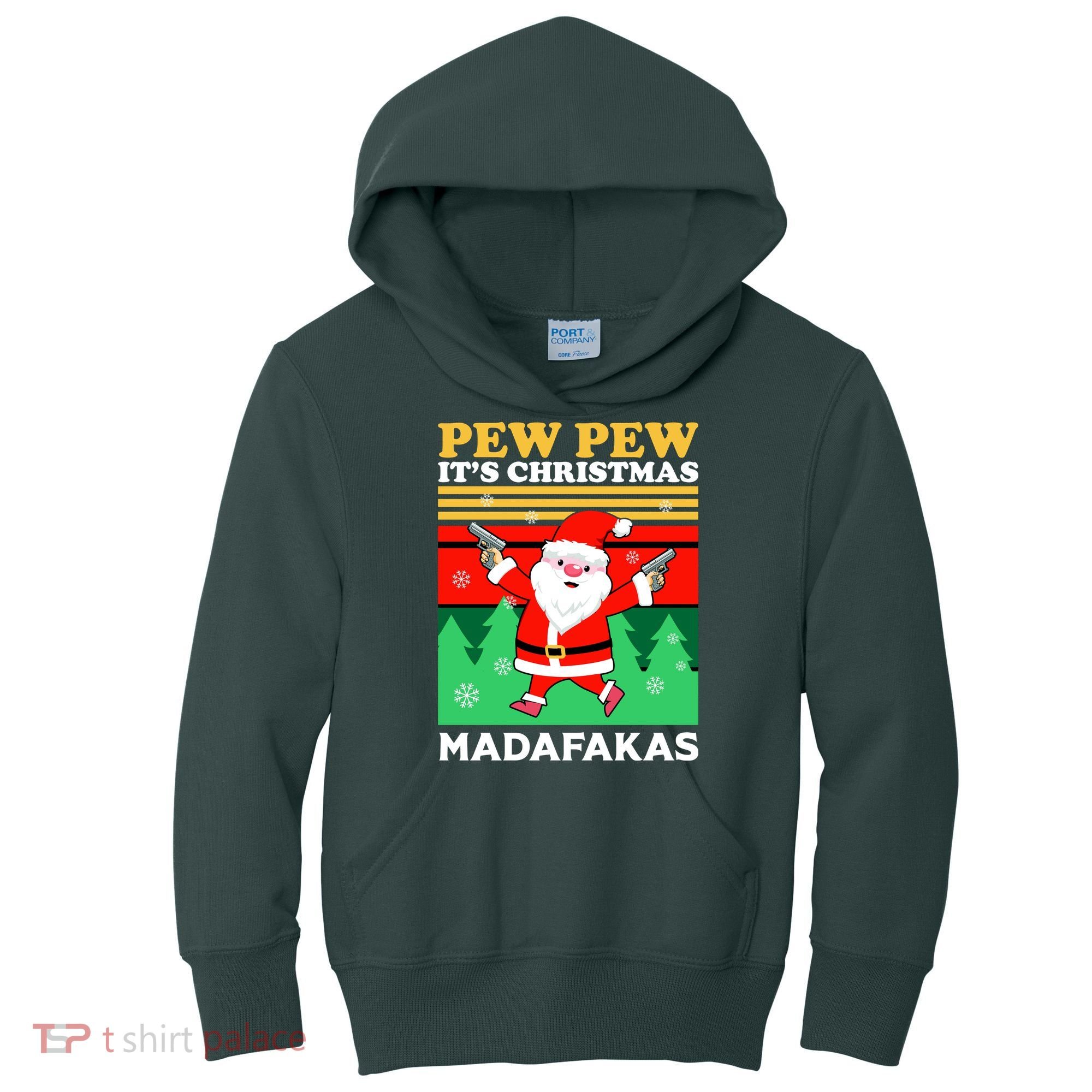 Pew Pew Its Christmas Mudafakas Funny Santa With Guns Game Kids Hoodie