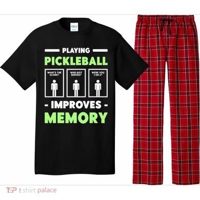 Playing Pickleball Improves Memory Dink Player TShirt Pajama Set