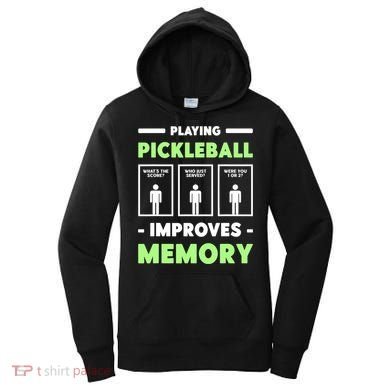 Playing Pickleball Improves Memory Dink Player TShirt Women's Hoodie