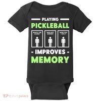 Playing Pickleball Improves Memory Dink Player TShirt Baby Bodysuit thumb 0