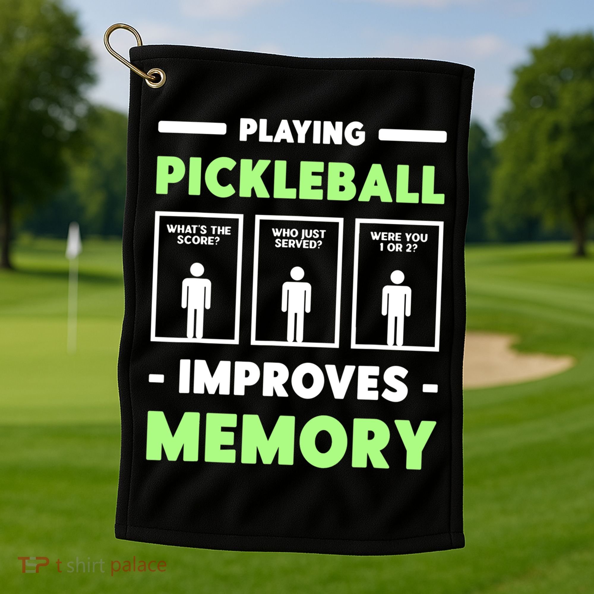 Playing Pickleball Improves Memory Dink Player TShirt Golf Towel