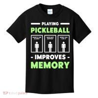 Playing Pickleball Improves Memory Dink Player TShirt Kids T-Shirt thumb 0
