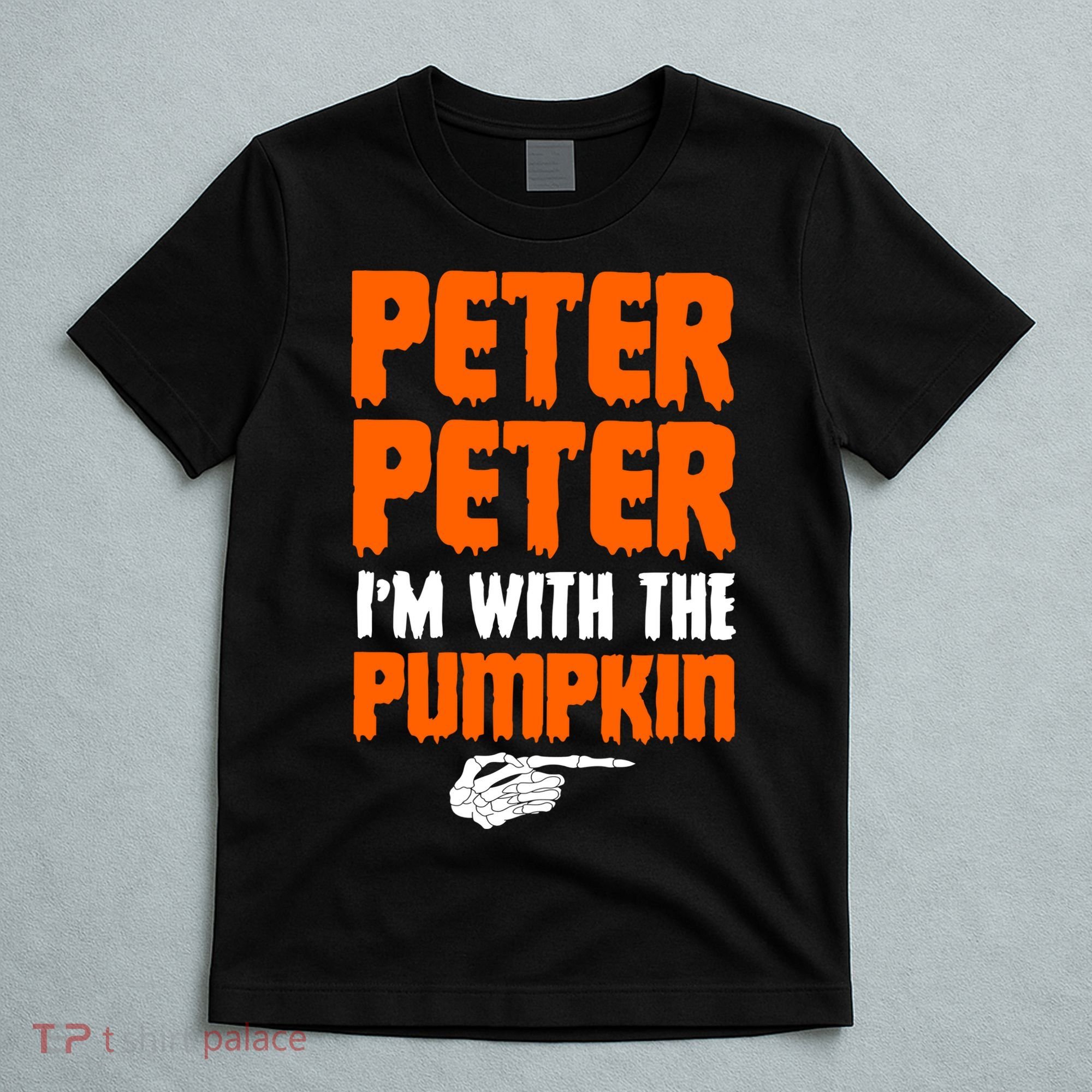 Peter Peter I'm With The Pumpkin T-Shirt