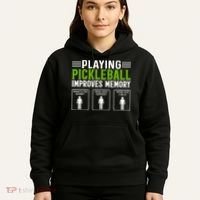 Playing Pickleball Improves Memory Hoodie thumb 5
