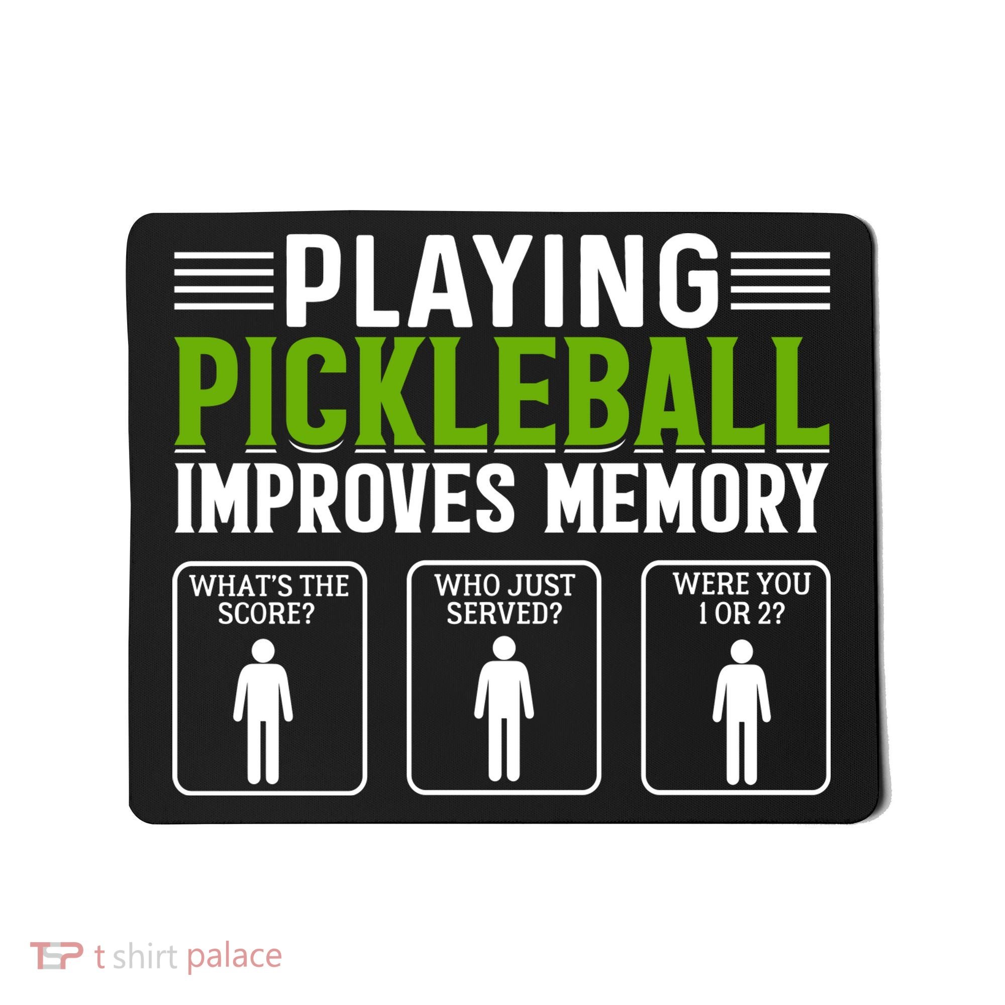 Playing Pickleball Improves Memory Mousepad
