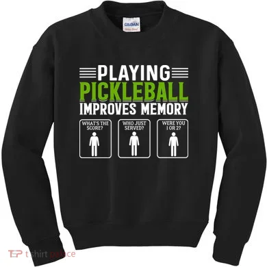 Playing Pickleball Improves Memory Kids Sweatshirt