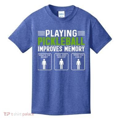 Playing Pickleball Improves Memory Kids T-Shirt