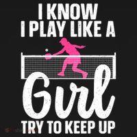 Pickleball Player I Know I Play Like A Girl Try To Keep Up Cool Pickleball Gift Women's Hoodie thumb 2