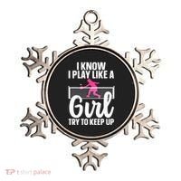 Pickleball Player I Know I Play Like A Girl Try To Keep Up Cool Pickleball Gift Ornament thumb 0