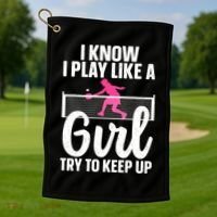 Pickleball Player I Know I Play Like A Girl Try To Keep Up Cool Pickleball Gift Golf Towel thumb 1