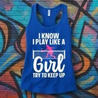 Pickleball Player I Know I Play Like A Girl Try To Keep Up Cool Pickleball Gift Women's Tank Top thumb 3
