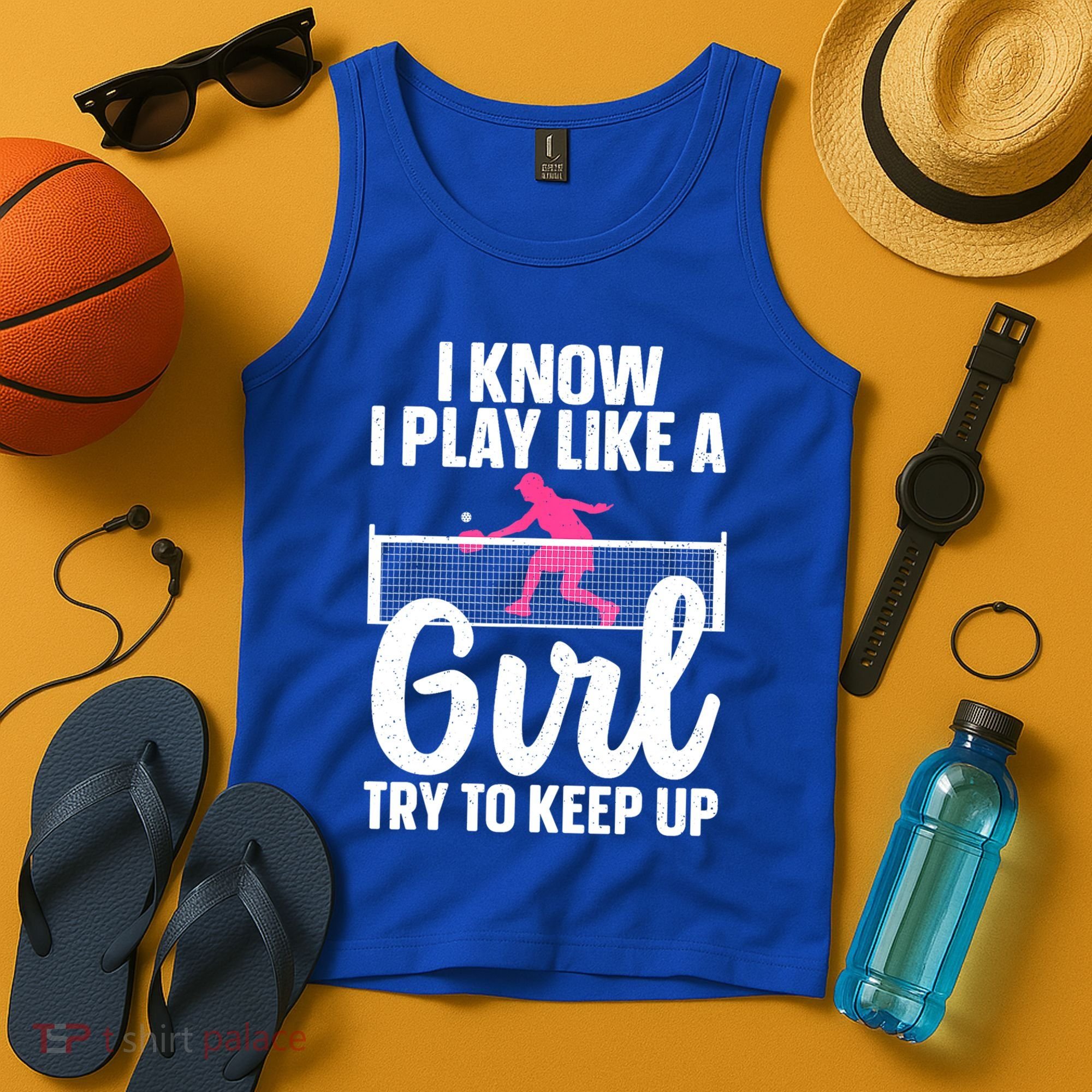 Pickleball Player I Know I Play Like A Girl Try To Keep Up Cool Pickleball Gift Tank Top