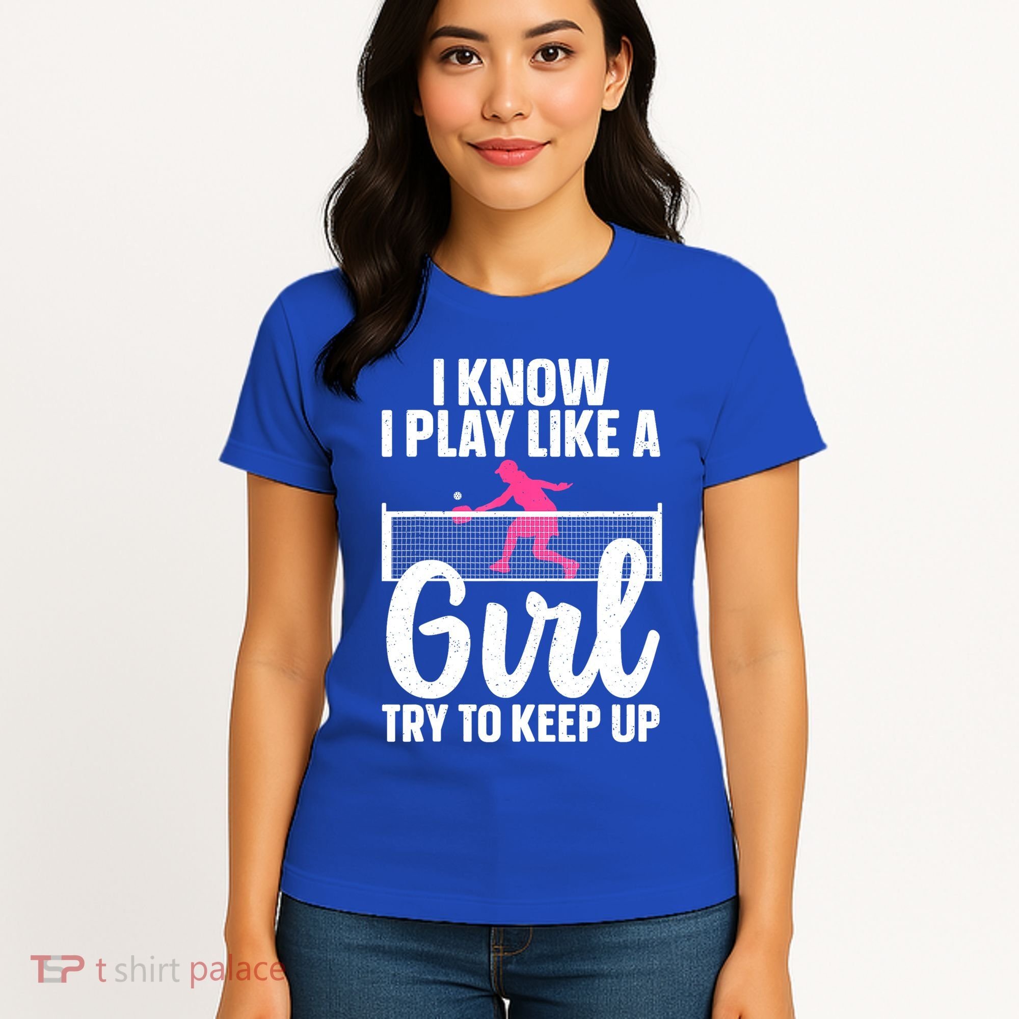 Pickleball Player I Know I Play Like A Girl Try To Keep Up Cool Pickleball Gift Women's T-Shirt