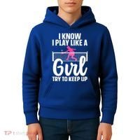 Pickleball Player I Know I Play Like A Girl Try To Keep Up Cool Pickleball Gift Kids Hoodie thumb 4