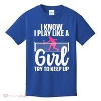 Pickleball Player I Know I Play Like A Girl Try To Keep Up Cool Pickleball Gift Kids T-Shirt thumb 0