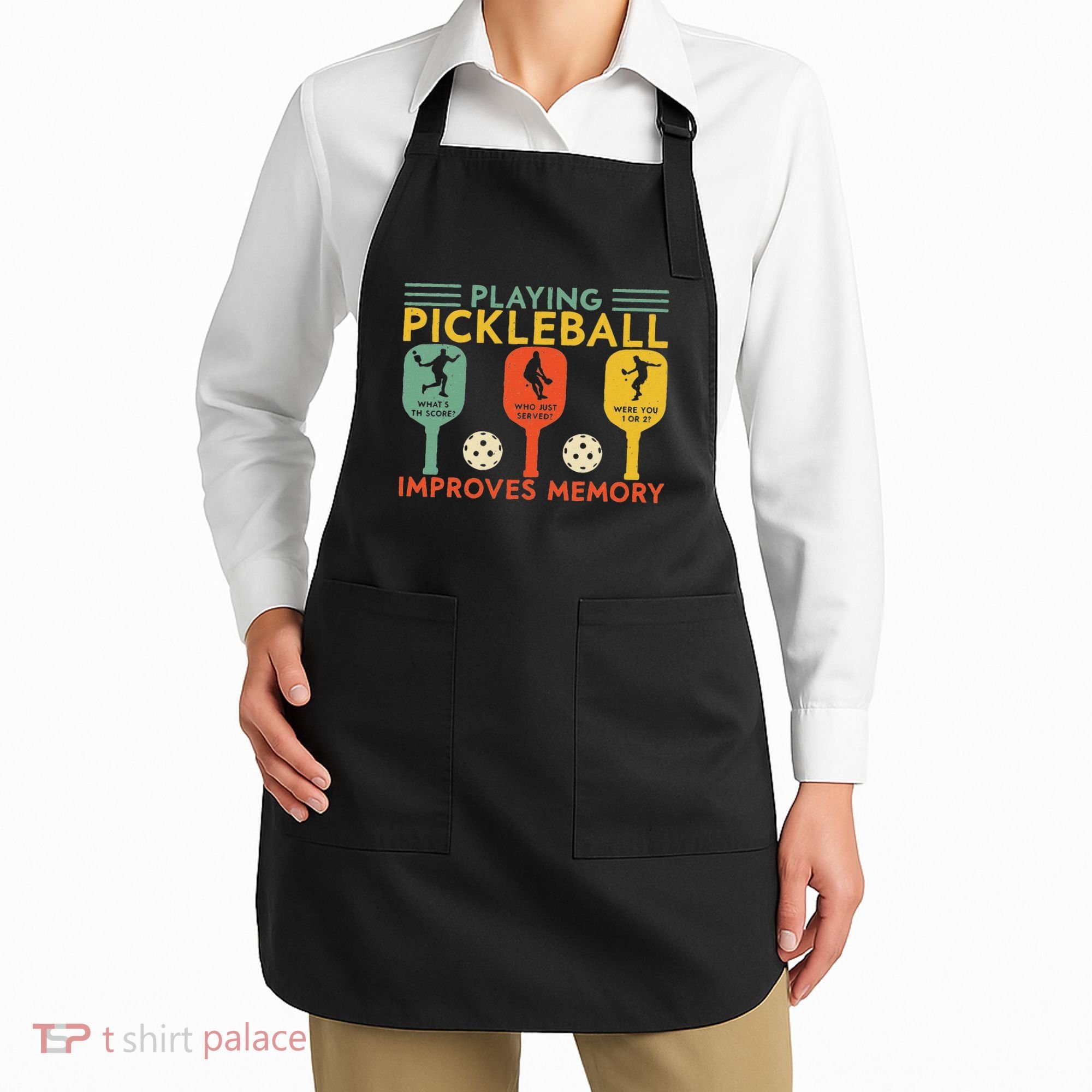 Playing Pickleball Improves Memory Funny Pickleball Player Apron