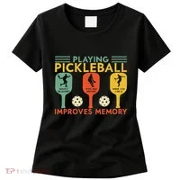 Playing Pickleball Improves Memory Funny Pickleball Player Women's T-Shirt thumb 0